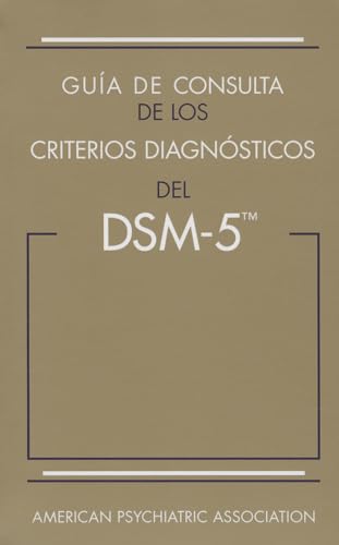 Imagen de archivo de Guia de Consulta de los Criterios DSM5 Spanish Edition of the Desk Reference to the Diagnostic Criteria From DSM5 a la venta por PBShop.store US