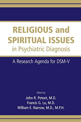 Stock image for Religious and Spiritual Issues in Psychiatric Diagnosis: A Research Agenda for DSM-V for sale by FOLCHATT