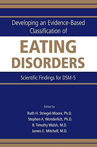 Imagen de archivo de Developing an Evidence-Based Classification of Eating Disorders: Scientific Findings for DSM-5 a la venta por HPB-Red