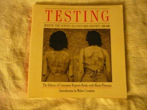 Stock image for Testing Behind the Scenes at Consumer Reports 1936-1986 for sale by NWJbooks