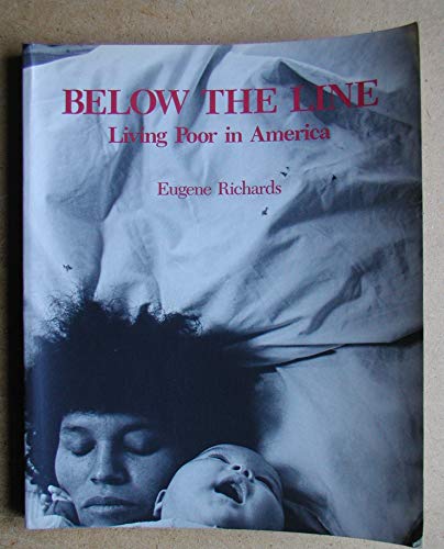 Imagen de archivo de Below the Line: Living Poor in America a la venta por Half Price Books Inc.