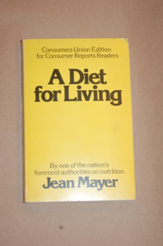 Stock image for A Diet For Living for sale by Library House Internet Sales
