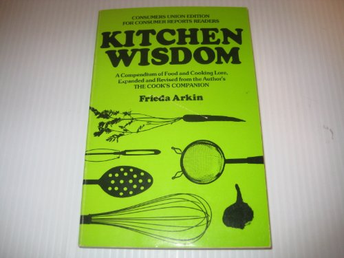 9780890431030: Kitchen Wisdom: A Compendium of Food and Cooking Lore