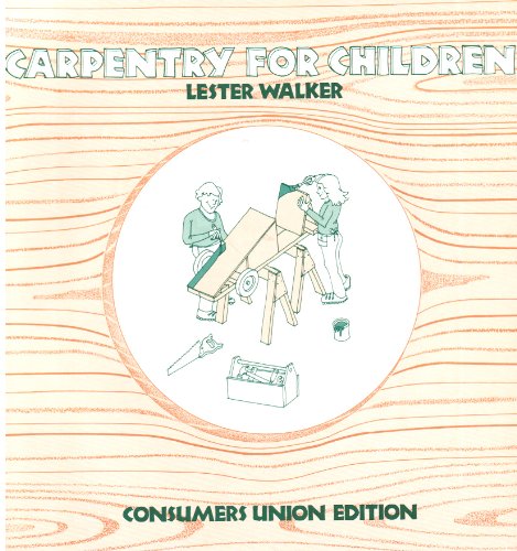 Beispielbild fr Carpentry for Children zum Verkauf von Better World Books