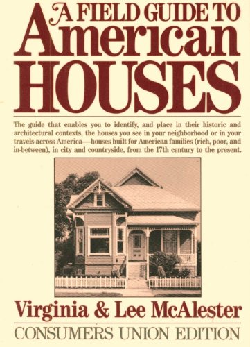 Beispielbild fr A field guide to American houses zum Verkauf von Wonder Book