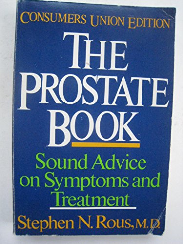 9780890431818: The prostate book: Sound advice on symptoms and treatment