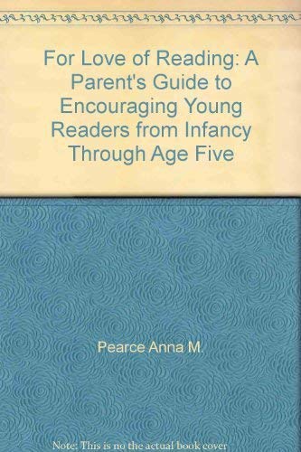 9780890432099: Title: For Love of Reading A Parents Guide to Encouraging