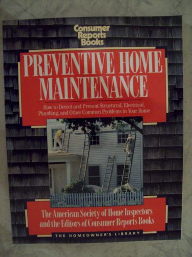 Beispielbild fr Preventive Home Maintenance: How to Detect and Prevent Structural, Electrical, Plumbing, and Other Problems in Your Home (Homeowners Library Series) zum Verkauf von Wonder Book