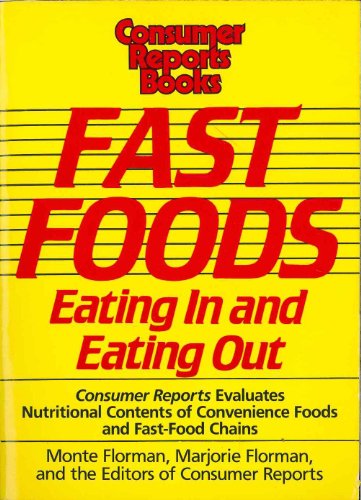 Fast Foods: Eating in and Eating Out (9780890433539) by Florman, Monte; Florman, Marjorie