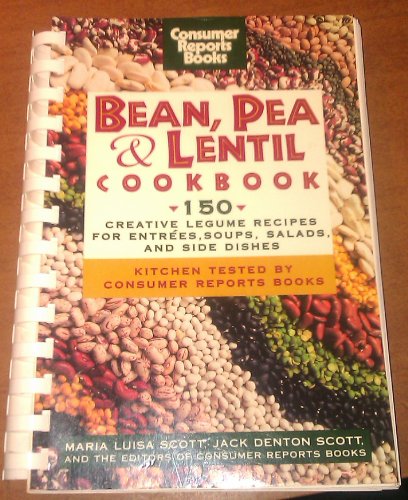 Stock image for The Bean, Pea, and Lentil Cookbook for sale by Better World Books