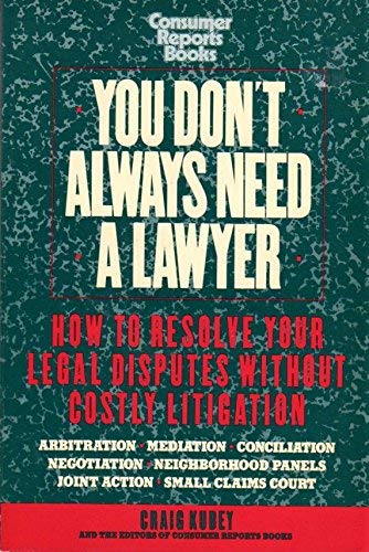 9780890434376: You Don't Always Need a Lawyer: How to Resolve Your Legal Disputes Without Costly Litigation