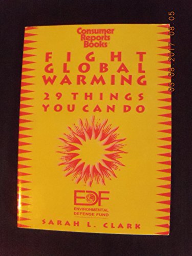 Beispielbild fr Fight Global Warming: 29 Things You Can Do zum Verkauf von Wonder Book