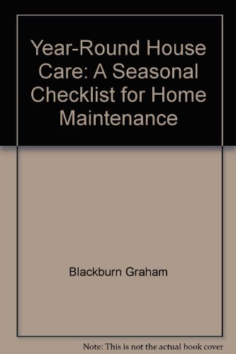 Imagen de archivo de Year-Round House Care: A Seasonal Checklist for Home Maintenance a la venta por Once Upon A Time Books