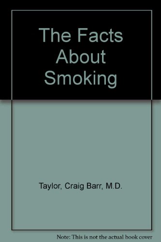 Imagen de archivo de The Facts About Smoking a la venta por Wonder Book