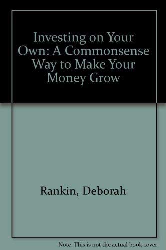 9780890435458: Investing on Your Own: A Commonsense Way to Make Your Money Grow