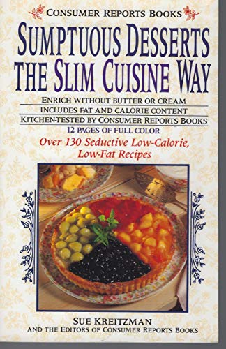 Imagen de archivo de Sumptuous Desserts the Slim Cuisine Way a la venta por Wonder Book