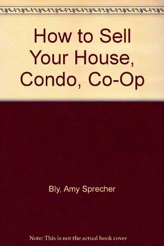 9780890436714: How to Sell Your House, Condo, Co-Op