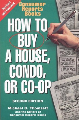 Stock image for How to Buy a House, Condo, and Co-Op for sale by Better World Books