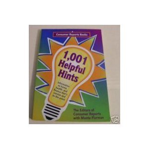 Beispielbild fr Consumer Reports 1,001 Helpful Hints zum Verkauf von ThriftBooks-Atlanta