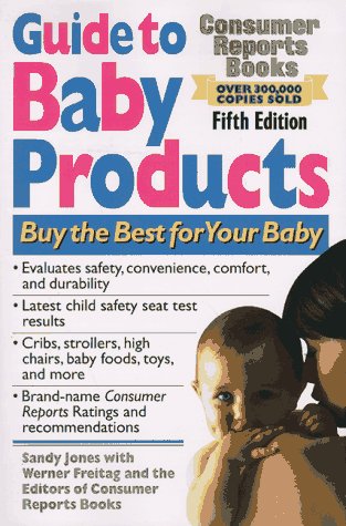 Beispielbild fr Guide To Baby Products: 5th Edition (Best Baby Products) zum Verkauf von Robinson Street Books, IOBA