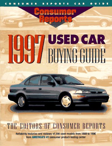 1997 Used Car Buying Guide - Consumer Reports Books Editors