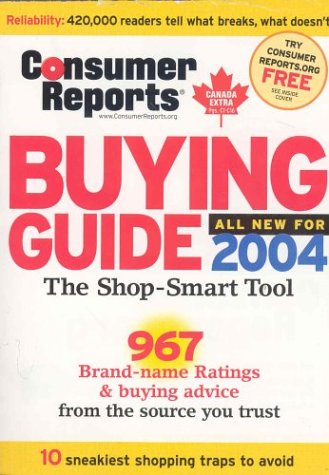 The Buying Guide 2004 (9780890439807) by Consumer Reports Books