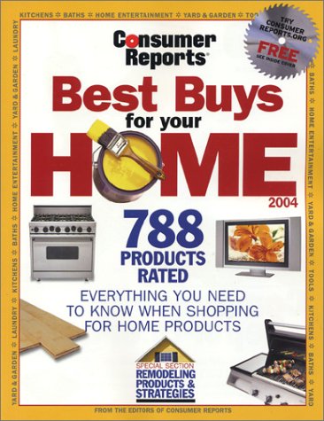 9780890439845: Consumer Reports Best Buys for Your Home 2004