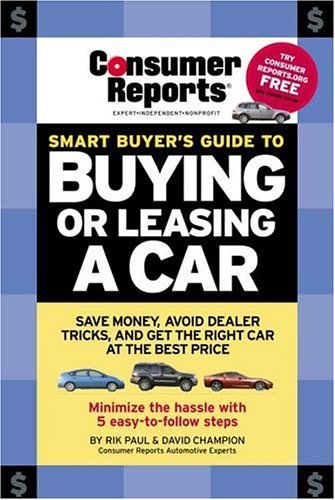 9780890439968: Consumer Reports Smart Buyer's Guide To Buying Or Leasing A Car