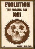 Beispielbild fr Evolution? the Fossils Say No! zum Verkauf von Better World Books