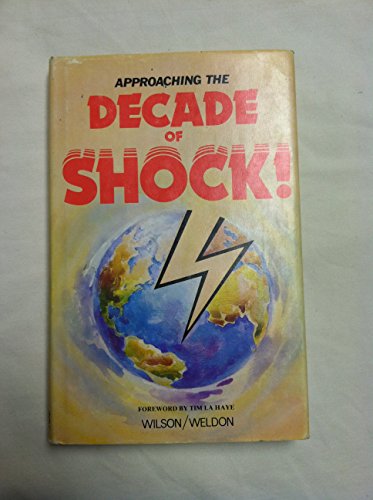 Stock image for Approaching the Decade of Shock for sale by Better World Books