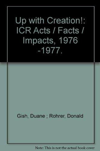 9780890510483: Title: Up with creation ICR actsfactsimpacts 19761977