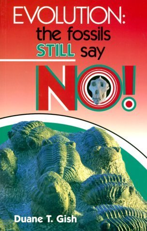 Beispielbild fr Evolution? : The Fossils Say No! zum Verkauf von Better World Books