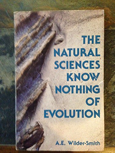 The Natural Sciences Know Nothing Of Evolution