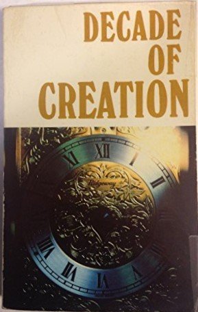 Decade of Creation (9780890510698) by Morris, Henry Madison