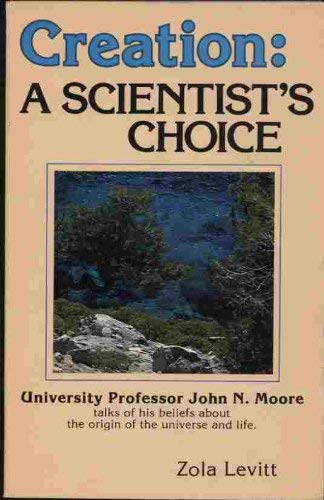 Stock image for Creation: A Scientist's Choice for sale by 4 THE WORLD RESOURCE DISTRIBUTORS