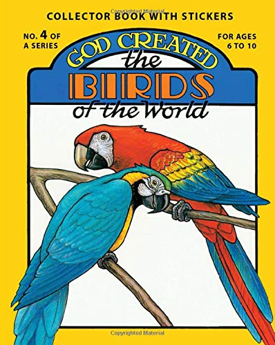 God Created the Birds of the World (9780890511527) by Snellenberger, Earl