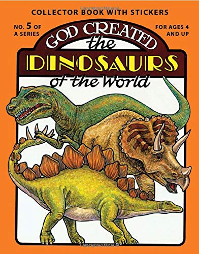 Beispielbild fr God Created the Dinosaurs of the World zum Verkauf von Better World Books