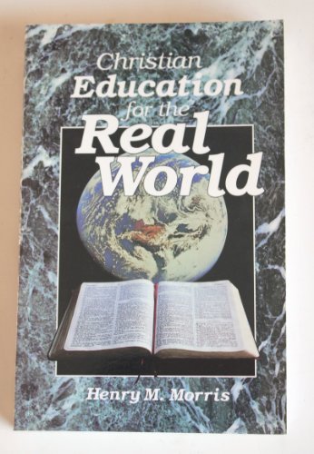 Stock image for Christian Education for the Real World for sale by Better World Books: West