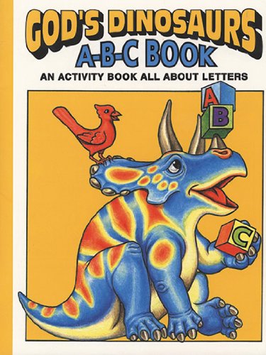 Stock image for God's Dinosaurs A-B-C Book: An Activity Book All About Letters for sale by Wonder Book