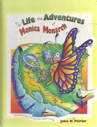 Beispielbild fr The Life and Adventures of Monica Monarch zum Verkauf von Better World Books