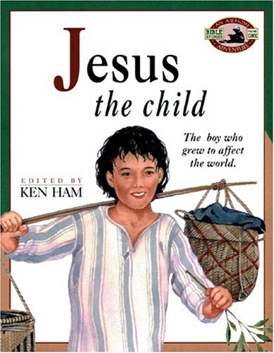 9780890511978: Jesus the Child (Awesome Adventure Bible Stories)