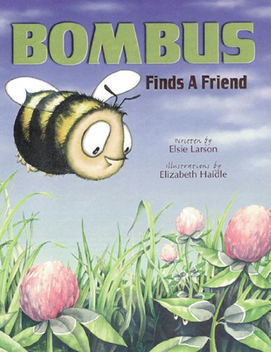 Stock image for Bombus Finds a Friend for sale by Gil's Book Loft