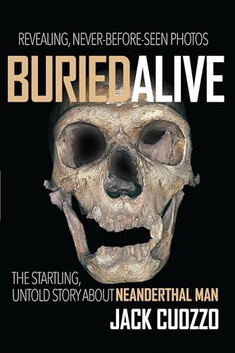 Stock image for Buried Alive: The Startling Truth About Neanderthal Man for sale by Lowry's Books