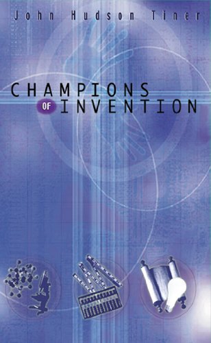 Beispielbild fr Champions of Invention (Champions of Discovery) zum Verkauf von Wonder Book