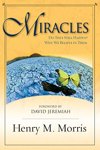 Miracles: A Biblical and Scientific Perspective (9780890514139) by Henry M. Morris