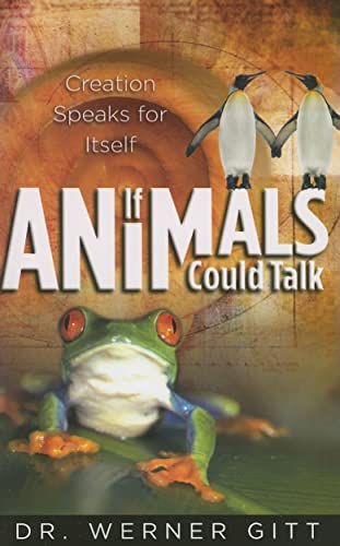9780890514603: If Animals Could Talk: Creation Speaks for Itself