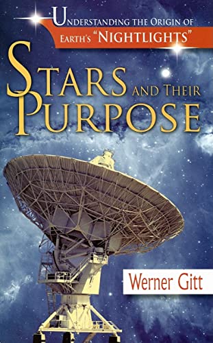 Stock image for Stars and Their Purpose: Understanding the Origin of Earth's Nightlights for sale by ThriftBooks-Dallas