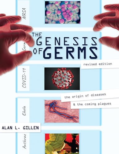 Stock image for The Genesis of Germs : The Origin of Diseases and the Coming Plagues for sale by The Recycled Book Company