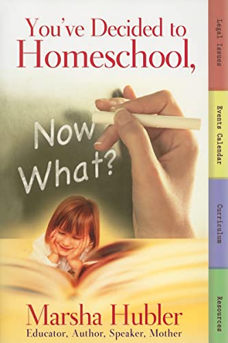 Beispielbild fr You've Decided to Homeschool, Now What? zum Verkauf von Better World Books