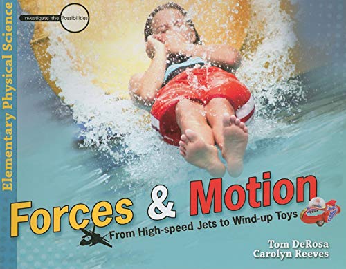 Stock image for Forces and Motion : From High-Speed Jets to Wind-up Toys for sale by Better World Books